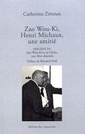 Zao Wou-Ki, Henri Michaux, une amitié
